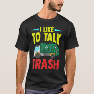 Camiseta Me Gusta Hablar De Trash Garbageman 