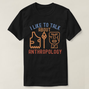 Camiseta Me gusta hablar sobre antropología, citas de Anthr
