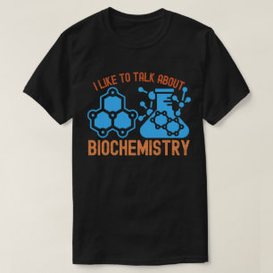 Camiseta Me gusta hablar sobre bioquímica, cita de bioquími