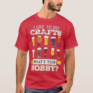 Camiseta Me Gusta Hacer Artesanías Cual Es Tu Cerveza Artes
