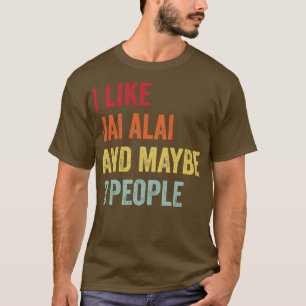Camiseta Me Gusta Jai alai Quizá 3 Personas