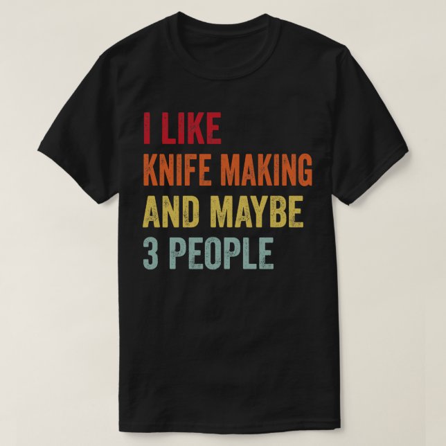 Camiseta Me Gusta Knife Hacer Quizás 3 Personas (Diseño del anverso)