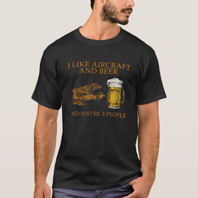 Camiseta Me Gusta La Aeronave Y La Cerveza Y Quizá 3 Person (Anverso)