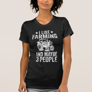 Camiseta Me gusta la agricultura y quizás 3 personas