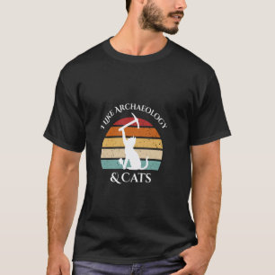 Camiseta Me gusta la arqueología y los gatos, arqueología e