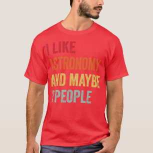 Camiseta Me Gusta La Astronomía Quizá 3 Personas