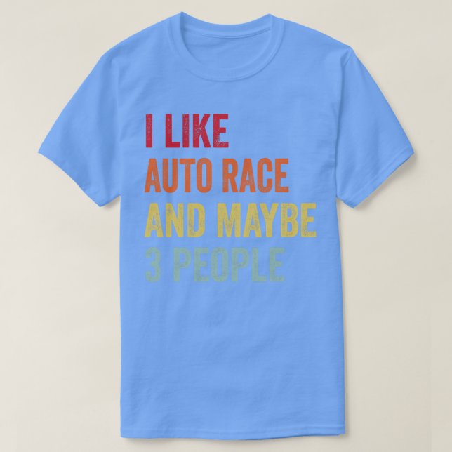 Camiseta Me Gusta La Carrera Automática Tal Vez 3 Personas (Diseño del anverso)