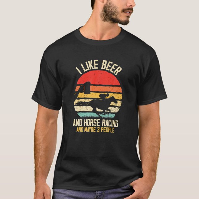 Camiseta Me Gusta La Carreras De Cerveza Y Caballo Y Quizá  (Anverso)