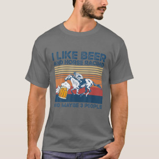 Camiseta Me Gusta La Carreras De Cerveza Y Caballo Y Quizá 
