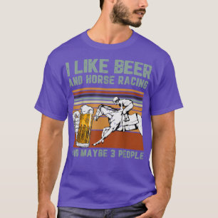 Camiseta Me Gusta La Carreras De Cerveza Y Caballo Y Quizá 