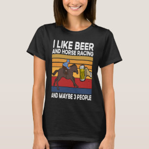 Camiseta Me gusta la Carreras de cerveza y caballos y tal v