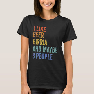 Camiseta Me Gusta La Cerveza Birria Y Quizá 3 Personas Taco