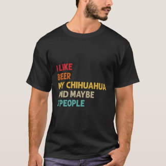 Camiseta Me Gusta La Cerveza Mi Chihuahua Quizá 3 Personas