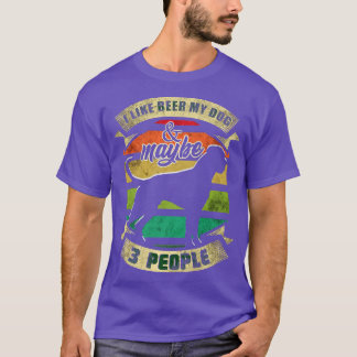 Camiseta Me Gusta La Cerveza Mi Perro Y Quizá 3 Personas Di