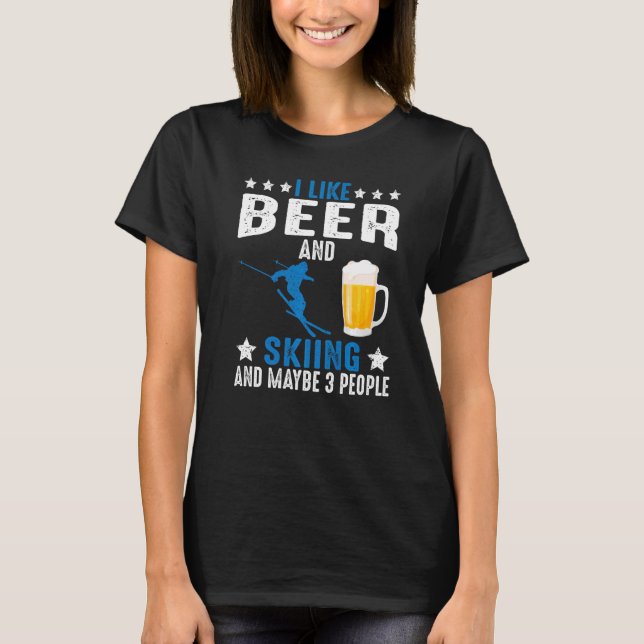 Camiseta Me Gusta La Cerveza Y El Esquí Y Quizás 3 Personas (Anverso)
