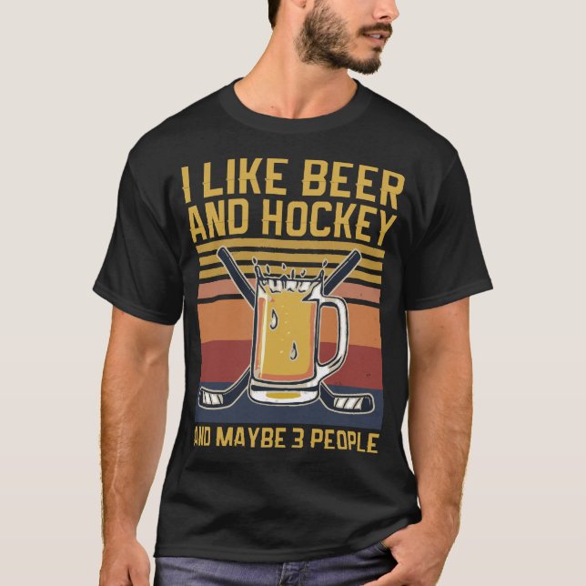 Camiseta Me gusta la cerveza y el hockey y quizás 3 persona (Anverso)