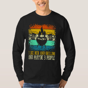 Camiseta Me Gusta La Cerveza Y La Parrilla Y Quizá 3 Person