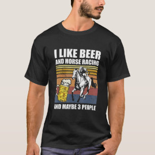 Camiseta Me gusta la cerveza y las carreras de caballos y q