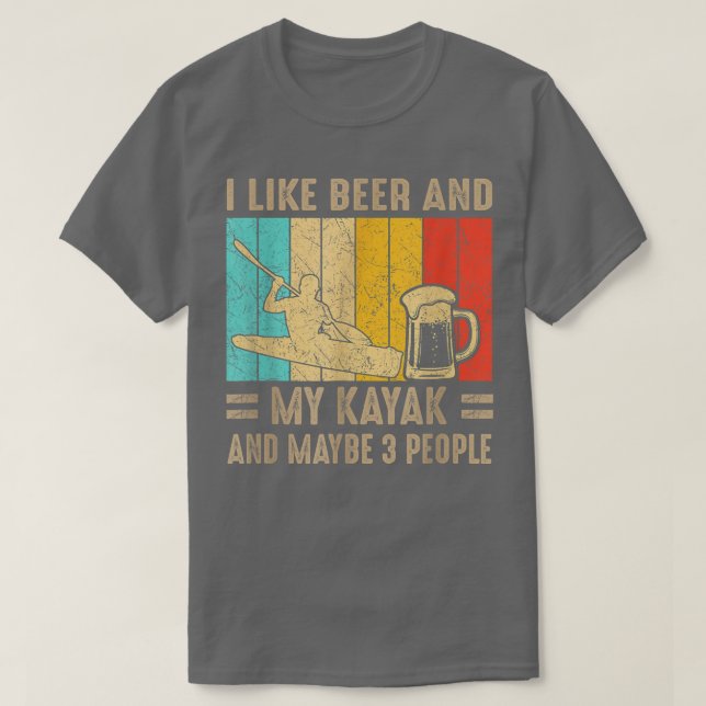 Camiseta Me Gusta La Cerveza Y Mi Kayak Y Quizá 3 Personas  (Diseño del anverso)