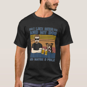 Camiseta Me Gusta La Cerveza Y Mi Perro Y Quizá 3 Personas 