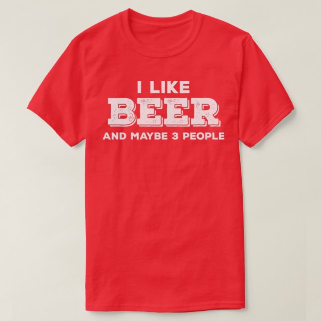 Camiseta Me gusta la cerveza y quizás 3 personas (Diseño del anverso)