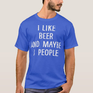 Camiseta Me gusta la cerveza y quizás 3 personas 1