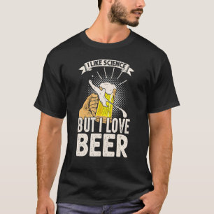 Camiseta Me Gusta La Ciencia Pero Amo La Cerveza