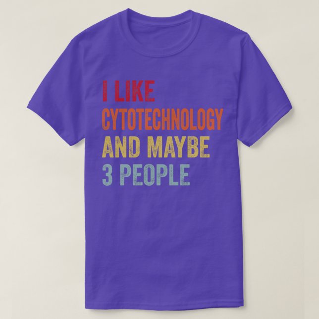 Camiseta Me Gusta La Citotecnología Quizá 3 Personas (Diseño del anverso)