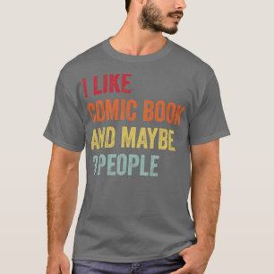 Camiseta Me Gusta La Colección De Historietas De Tal Vez 3 