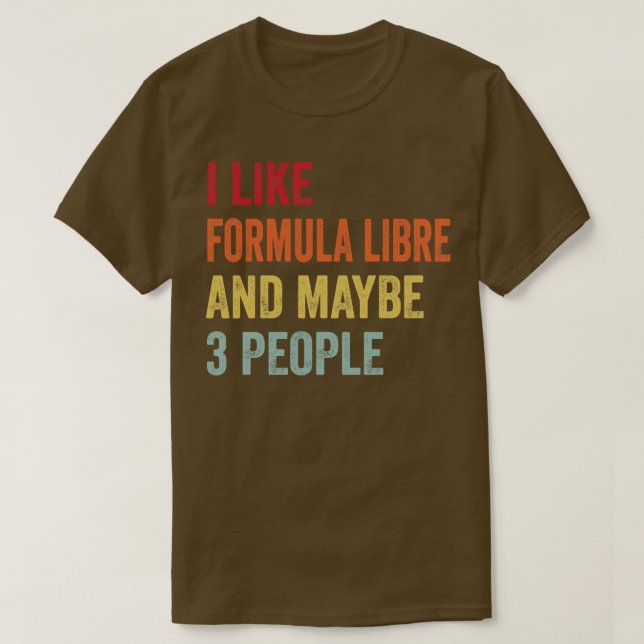 Camiseta Me Gusta La Fórmula Libre Tal Vez 3 Personas (Diseño del anverso)