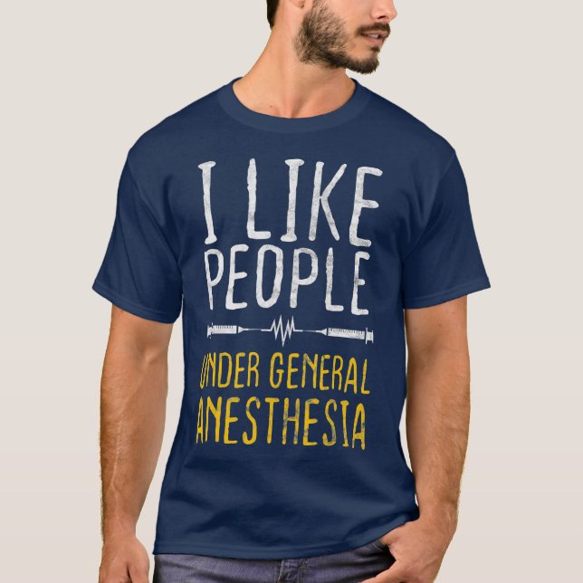 Camiseta Me Gusta La Gente Bajo Anestesia General (Anverso)