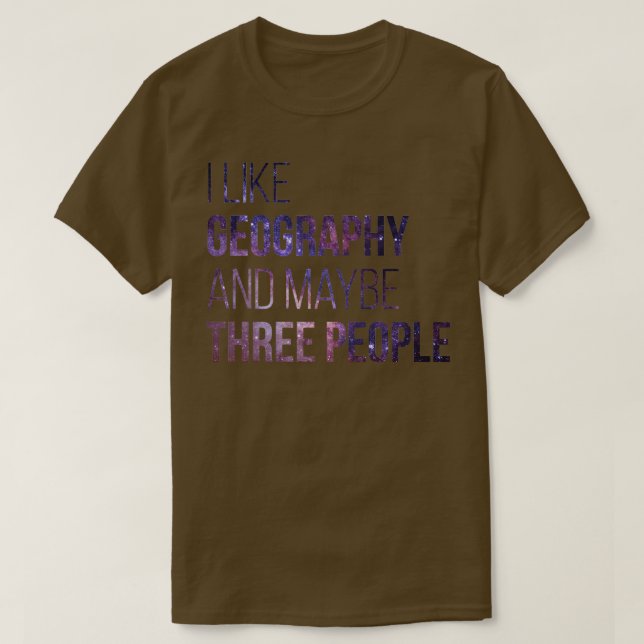Camiseta Me gusta la Geografía y tal vez tres Personas 1 (Diseño del anverso)