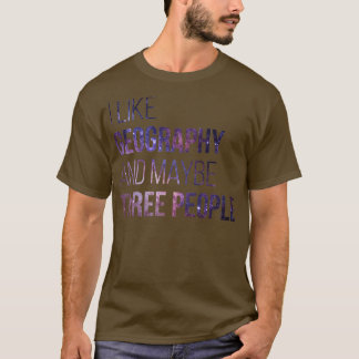 Camiseta Me gusta la Geografía y tal vez tres Personas 1