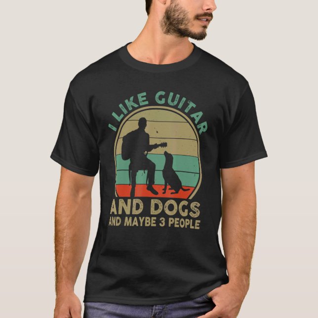 Camiseta Me Gusta La Guitarra Y Los Perros Y Quizá 3 Person (Anverso)