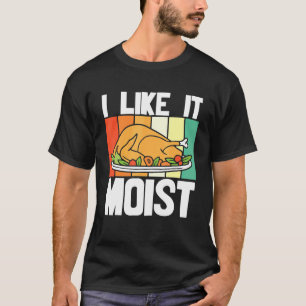 Camiseta Me Gusta La Moist Thankding Costume Turquía