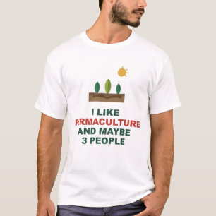 Camiseta Me gusta la permacultura y quizás 3 personas