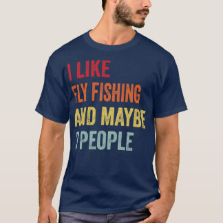 Camiseta Me Gusta La Pesca Con Mosca Tal Vez 3 Personas 1