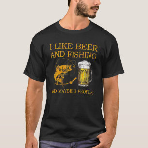 Camiseta Me Gusta La Pesca De Cerveza Y Quizás 3 Personas R