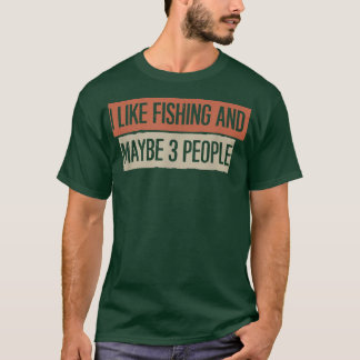 Camiseta Me Gusta La Pesca Y Quizá 3 Personas1748 