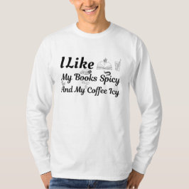 Camiseta Me Gusta La Spicy De Mis Libros Y Mi Iceta Del Caf