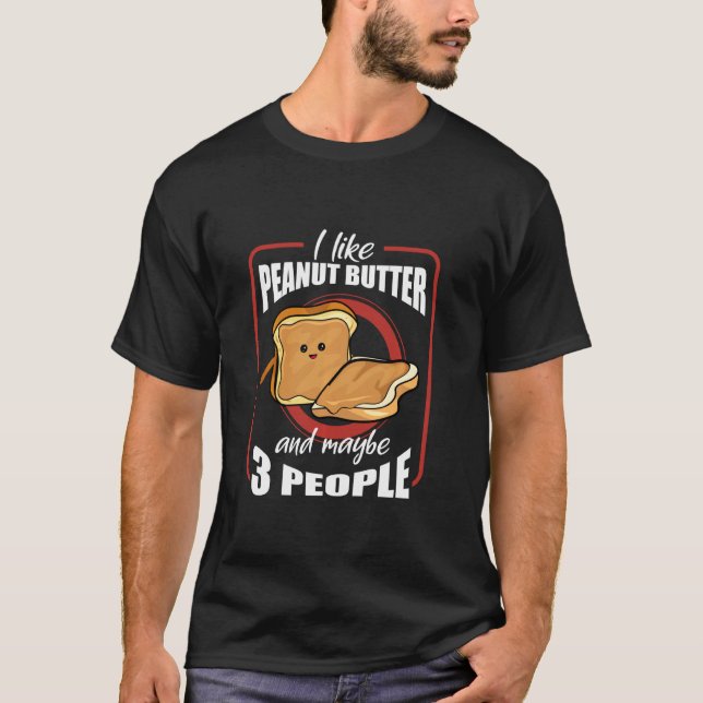 Camiseta Me Gusta La Tosta De Mantequilla De Maní Tostada D (Anverso)