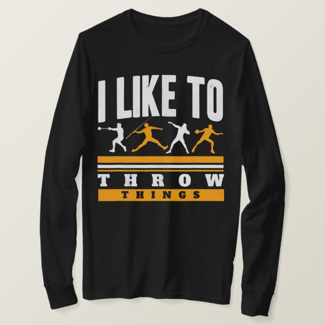 Camiseta Me Gusta Lanzar Cosas Y Lanzar El Campo (Anverso del diseño)