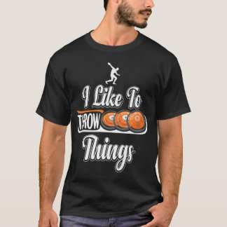 Camiseta Me Gusta Lanzar Las Cosas En El Escenario De Campo