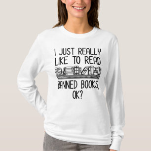 Camiseta Me Gusta Leer Libros Prohibidos, ¿De Acuerdo?