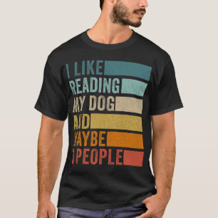 Camiseta Me gusta leer mi perro y quizás 3 personas