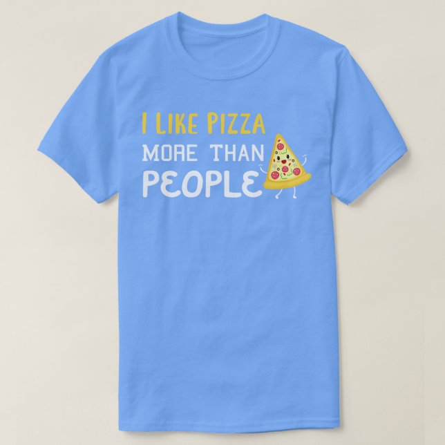 Camiseta Me Gusta Más La Pizza Que La Gente (Diseño del anverso)