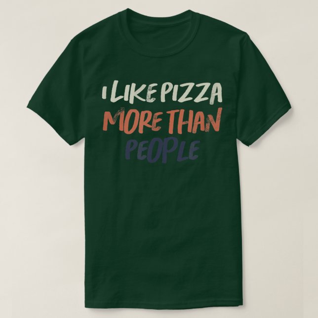 Camiseta Me Gusta Más La Pizza Que La Gente (Diseño del anverso)