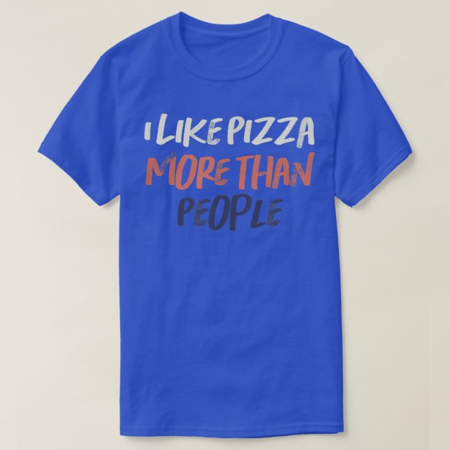 Camiseta Me Gusta Más La Pizza Que La Gente (Diseño del anverso)