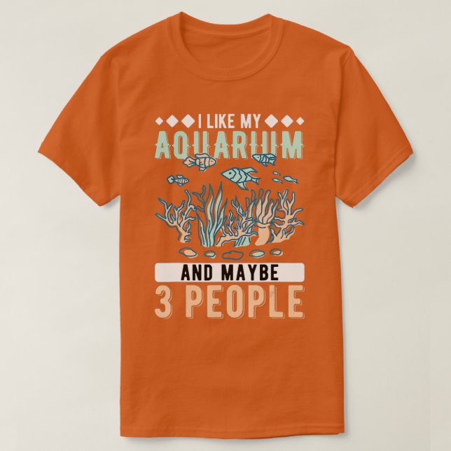 Camiseta Me Gusta Mi Acuario Y Quizá 3 Personas Acuaristas  (Diseño del anverso)
