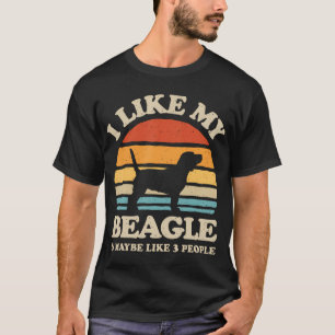 Camiseta Me Gusta Mi Beagle Y Quizás Como 3 Personas Perros